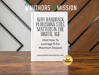 Why-Hardback-Publishing-Still-Matters-in-the-Digital-age-And-How-To-Leverage-It-For-Maximum-Impact.